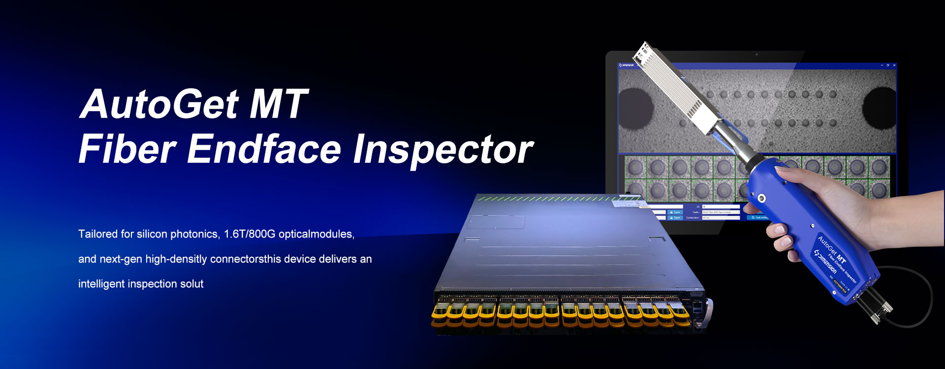 AutoGet MT Fiber Endface Inspector